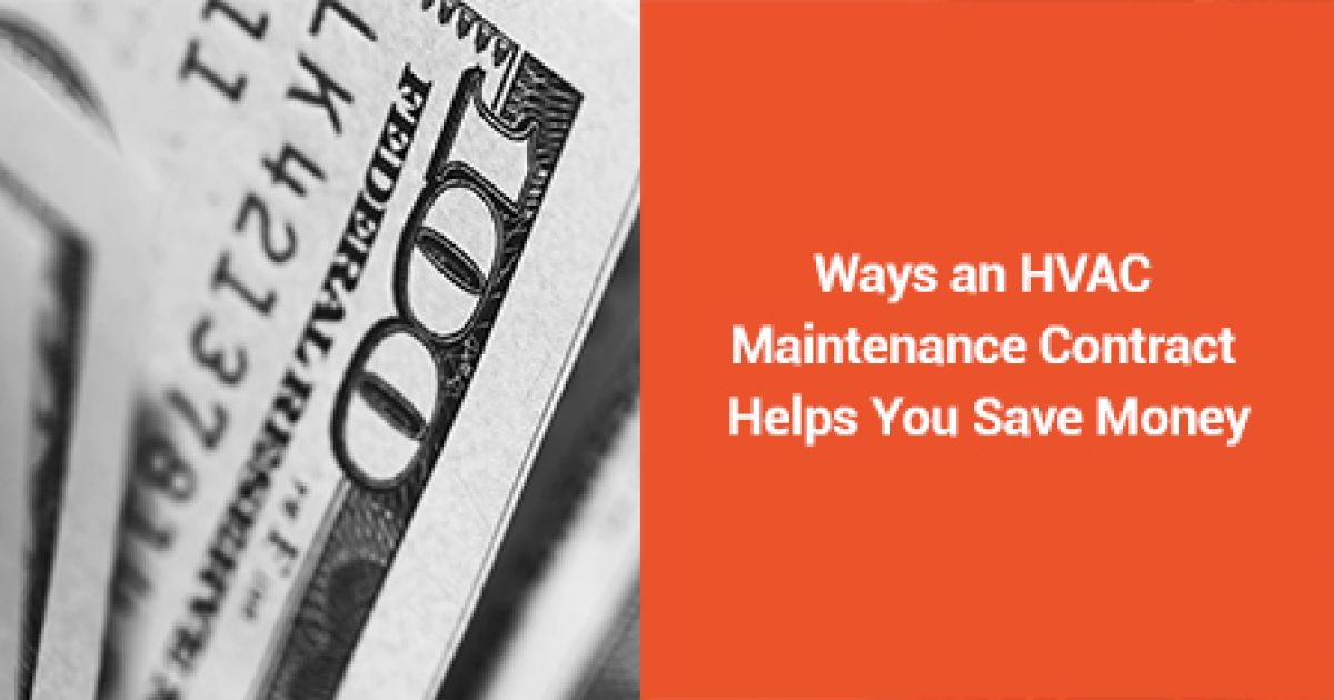 3 Ways an HVAC Maintenance Contract Helps Save You Money