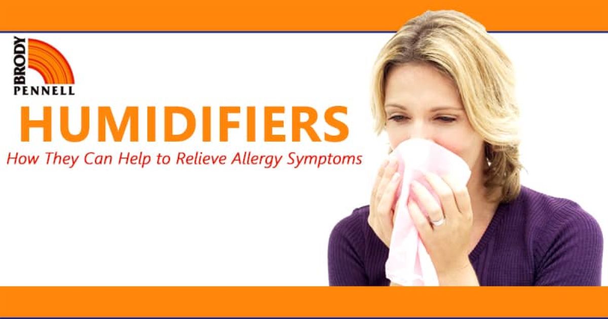 Humidifiers Can Help Relieve Allergy Symptoms
