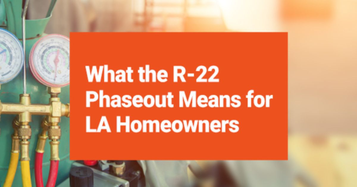 [Infographic] What the R22 Phaseout means for LA Homeowners