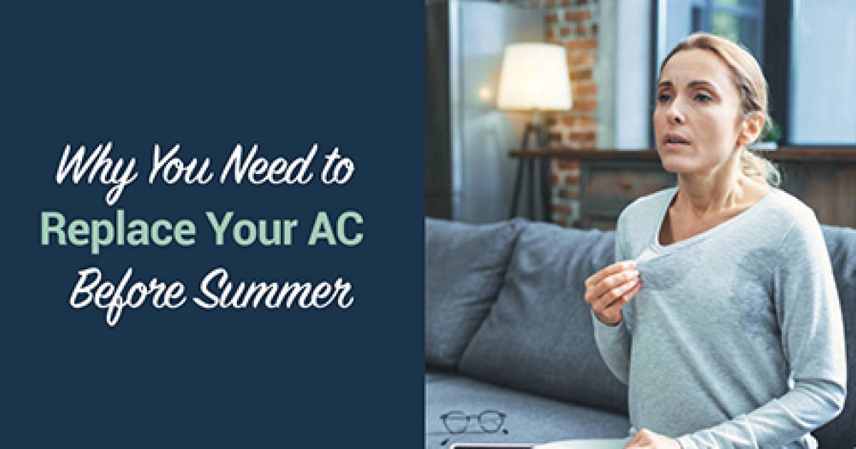 Why You Need to Replace Your AC Before Summer