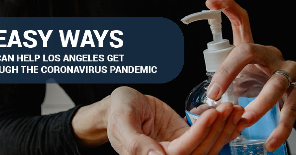 3 Easy Ways you Can Help Los Angeles get through the Coronavirus Pandemic