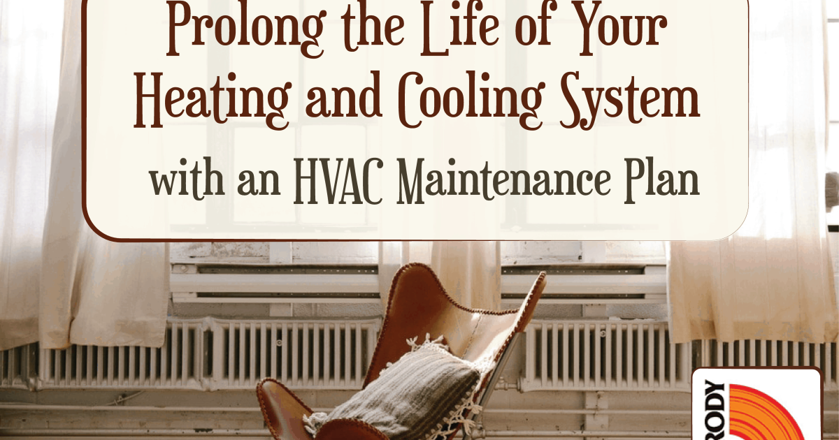 Prolong the Life of Your Heating and Cooling System with an HVAC Maintenance Plan