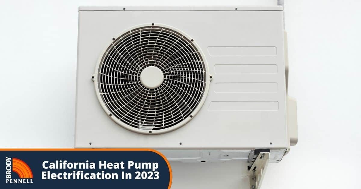 California Heat Pump Electrification In 2023