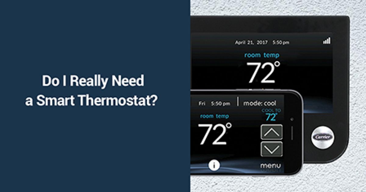 Do I need a smart thermostat?